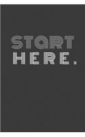 Start Here.: Start here agenda/journal/notebook