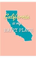 California Is My Happy Place