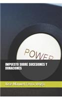Impuesto Sobre Sucesiones Y Donaciones