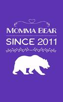 Momma Bear Since 2011