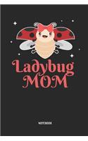 Ladybug Mom - Notebook