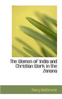 The Women of India and Christian Work in the Zenana