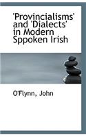 Provincialisms and Dialects in Modern Sppoken Irish