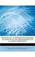 Annales de La Soci T Acad Mique de Nantes Et Du D Partement de La Loire-INF Rieure