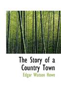 The Story of a Country Town