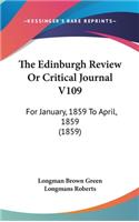 The Edinburgh Review or Critical Journal V109