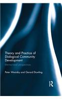 Theory and Practice of Dialogical Community Development