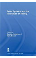 Belief Systems and the Perception of Reality