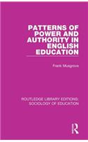 Patterns of Power and Authority in English Education
