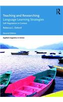 Teaching and Researching Language Learning Strategies