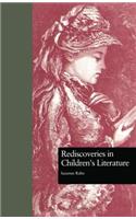 Rediscoveries in Children's Literature