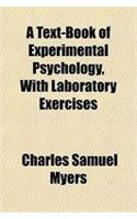 A Text-Book of Experimental Psychology, with Laboratory Exercises