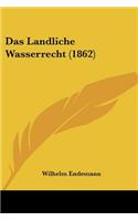 Landliche Wasserrecht (1862)