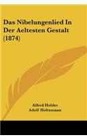 Das Nibelungenlied in Der Aeltesten Gestalt (1874)