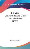 Il Diritto Consuetudinario Delle Citta Lombarde (1899)
