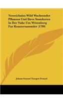 Verzeichniss Wild Wachsender Pflanzen Und Ihres Standortes In Der Nahe Um Wittenberg Fur Krautersammler (1799)
