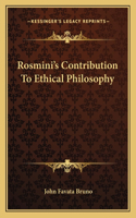 Rosmini's Contribution to Ethical Philosophy