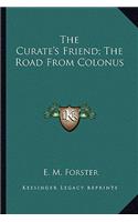 Curate's Friend; The Road from Colonus