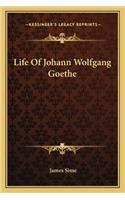 Life Of Johann Wolfgang Goethe: (English)