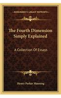 The Fourth Dimension Simply Explained