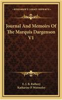 Journal and Memoirs of the Marquis Dargenson V1