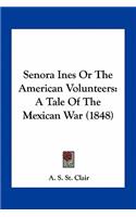 Senora Ines or the American Volunteers