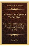 The Pests and Blights of the Tea Plant