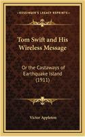 Tom Swift and His Wireless Message