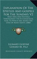 Explanation Of The Epistles And Gospels For The Sundays V2