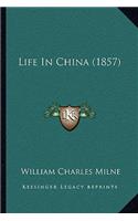 Life In China (1857)