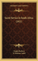 Secret Service In South Africa (1911)