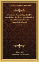 Beknopte Annleiding Tot De Kennis Der Spelling, Spraakdeelen, En Zinteekenen Van De Nederduitschetaal (1778)