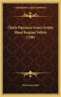 Charta Papyracea Graece Scripta Musei Borgiani Velitris (1788)