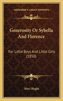 Generosity Or Sybella And Florence