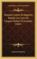 Memoire Lettres Et Rapports Relatifs Au Cours De Langues Malaye Et Javanaise (1843)
