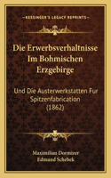 Erwerbsverhaltnisse Im Bohmischen Erzgebirge
