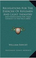 Regulations For The Exercise Of Riflemen And Light Infantry