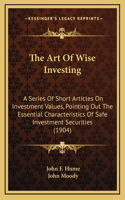 Art Of Wise Investing