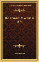 The Transit Of Venus In 1874