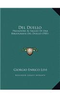 del Duello: Prefazione Al Saggio Di Una Bibliografia del Duello (1901)