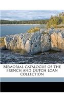 Memorial Catalogue of the French and Dutch Loan Collection