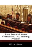 Joint Terminal Attack Controller (JTAC) Training Program: (English)
