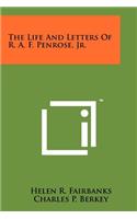 Life and Letters of R. A. F. Penrose, Jr.