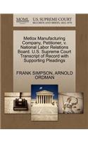 Metlox Manufacturing Company, Petitioner, V. National Labor Relations Board. U.S. Supreme Court Transcript of Record with Supporting Pleadings