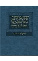 The Geology of Arran and the Other Clyde Islands