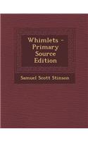 Whimlets - Primary Source Edition