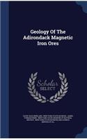 Geology Of The Adirondack Magnetic Iron Ores