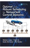 Optimal and Robust Scheduling for Networked Control Systems