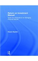 Return on Investment Manual