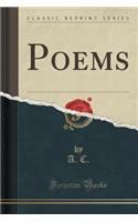 Poems (Classic Reprint)